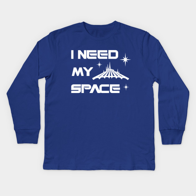 I Need My Space - Space Mountain